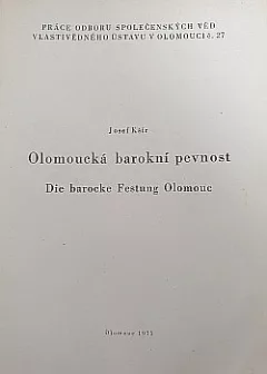 Olomoucká barokní pevnost / Die barocke Festung Olomouc