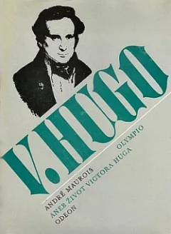 Olympio, aneb, Život Victora Huga