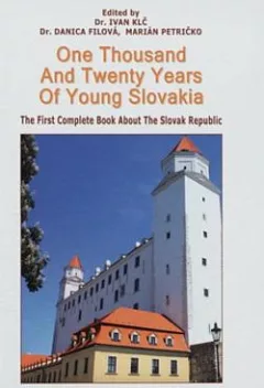One Thousand and Twenty Years of Young Slovakia