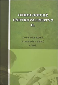 Onkologické ošetrovateľstvo II.