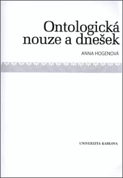 Ontologická nouze a dnešek