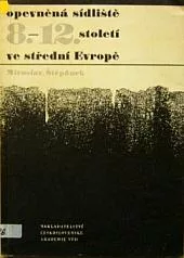 Opevněná sídliště 8.–12. století ve střední Evropě