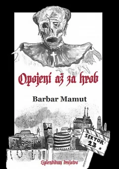 Opojení až za hrob