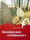 Opomíjená místa na Podblanicku I.