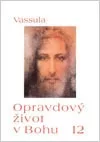 Opravdový život v Bohu 12 – Ódy Nejsvětější Trojice (sešit 108–109)