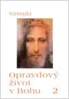 Opravdový život v Bohu 2 (sešit 17–31)