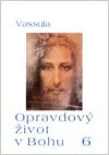 Opravdový život v Bohu 6 (sešit 65–70)