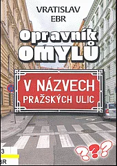 Opravník omylů v názvech pražských ulic
