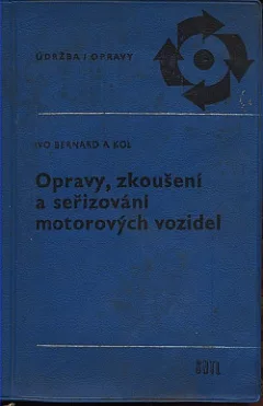 Opravy, zkoušení a seřizování motorových vozidel