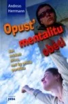 Opusť mentalitu oběti
