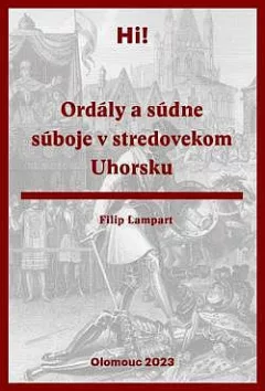 Ordály a súdne súboje v stredovekom Uhorsku