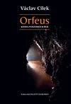 Orfeus. Kniha podzemních řek