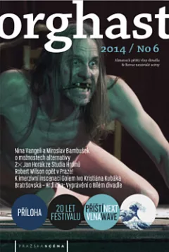 Orghast 2014: Almanach příští vlny divadla