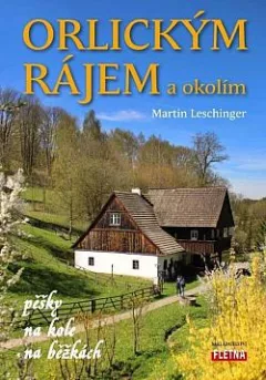 Orlickým rájem a okolím