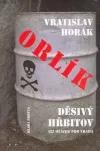 Orlík - děsivý hřbitov aneb 122 otázek pro vraha