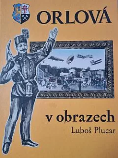 Orlová v obrazech