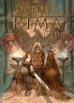 Orlové Říma. Kniha VII & VIII