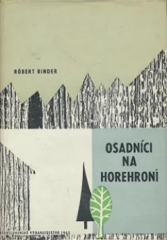 Osadníci na Horehroní