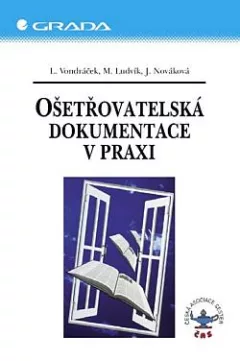 Ošetřovatelská dokumentace v praxi