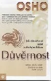Důvěrnost – Jak důvěřovat sobě a druhým lidem
