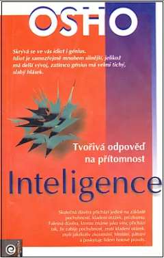 Inteligence: Tvořivá odpověď na přítomnost