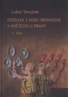 Osídlení z doby bronzové v Kněževsi u Prahy