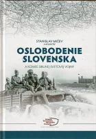 Oslobodenie Slovenska a koniec druhej svetovej vojny