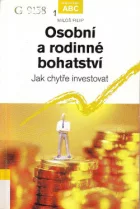 Osobní a rodinné bohatství - Jak chytře investovat