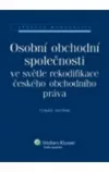 Osobní obchodní společnosti ve světle rekodifikace českého obchodního práva