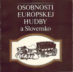 Osobnosti európskej hudby a Slovensko