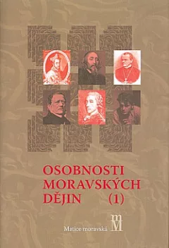 Osobnosti moravských dějin 1