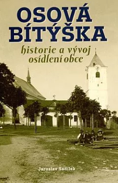 Osová Bítýška - Historie a vývoj osídlení obce