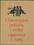 Ostrovtipné príbehy i veliké cigánstva a žarty: Humor a satira v rozprávaniach slovenského ľudu
