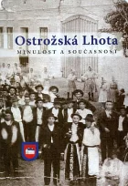 Ostrožská Lhota: Minulost a současnost : 1371-2011