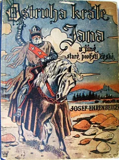 Ostruha krále Jana a jiné staré pověsti české
