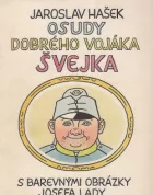 Osudy dobrého vojáka Švejka za světové války I-II