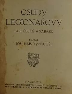 Osudy legionářovy: Kus české anabase