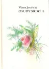 Osudy srdcí 1. díl