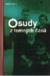 Osudy z temných časů