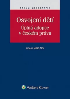 Osvojení dětí. Úplná adopce v českém právu