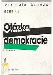 Otázka demokracie 2. - Člověk