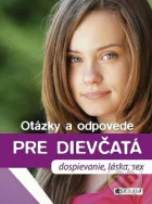 Otázky a odpovede pre dievčatá: dospievanie, láska, sex