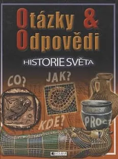 Otázky a odpovědi - Historie světa
