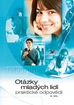 Otázky mladých lidí - praktické odpovědi, 2. díl