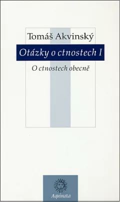 Otázky o ctnostech I: O ctnostech obecně