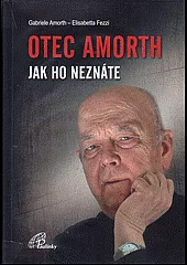 Otec Amorth - jak ho neznáte