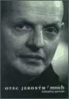 Otec Jeroným / mnich
