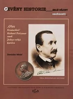 „Otec Krušnohoří“: Richard Dotzauer aneb Jedna velká kariéra