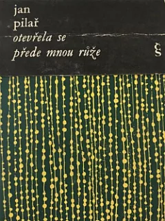 Otevřela se přede mnou růže (2 básnické sbírky)