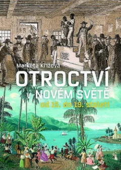 Otroctví v Novém světě od 15. do 19. století
